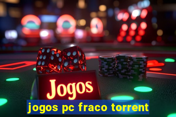 jogos pc fraco torrent